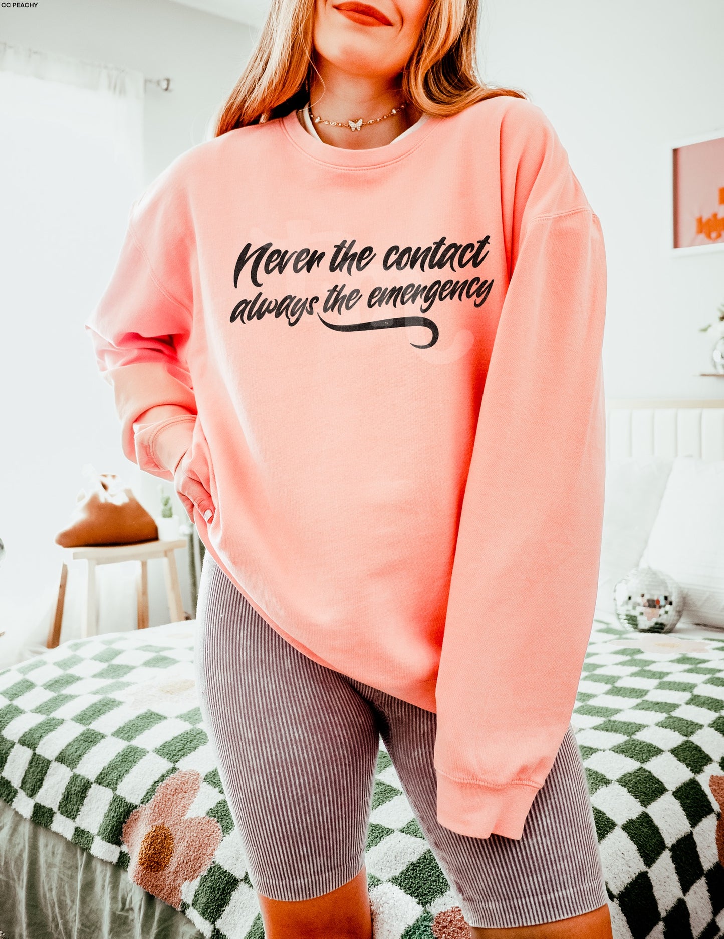 Never the Contact, Always the Emergency