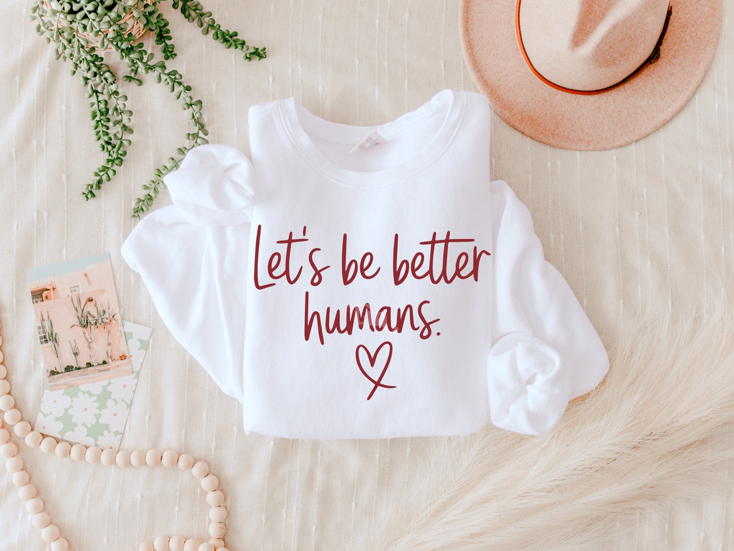 Let's Be Better Humans RED INK