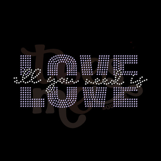 All You Need is Love RHINESTONE TRANSFER