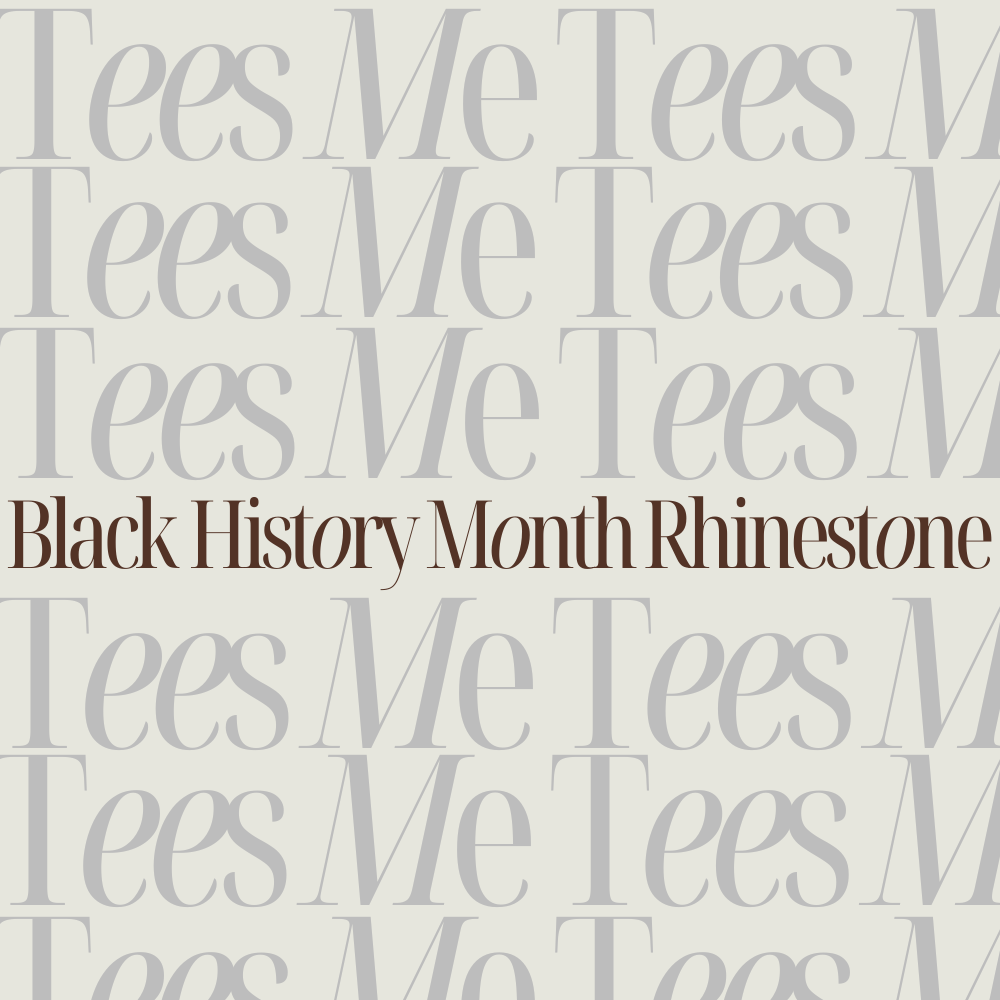 BLACK HISTORY MONTH RHINESTONE