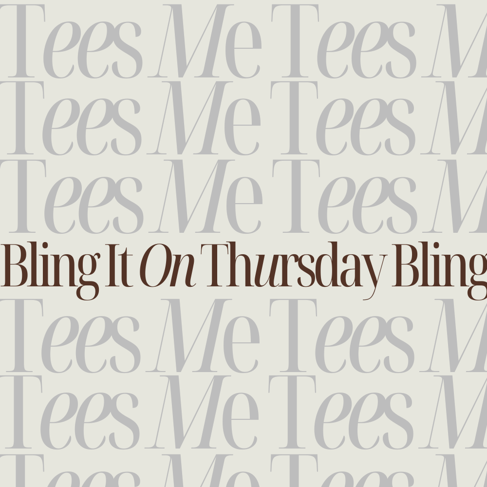 BLING IT ON THURSDAY