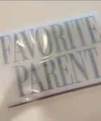 READY TO SHIP // Favorite Parent RHINESTONE TRANSFER c. crystal