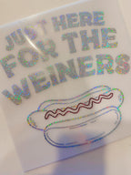 READY TO SHIP //  Just Here for the Weiners SPANGLE TRANSFER c. 101 + 102