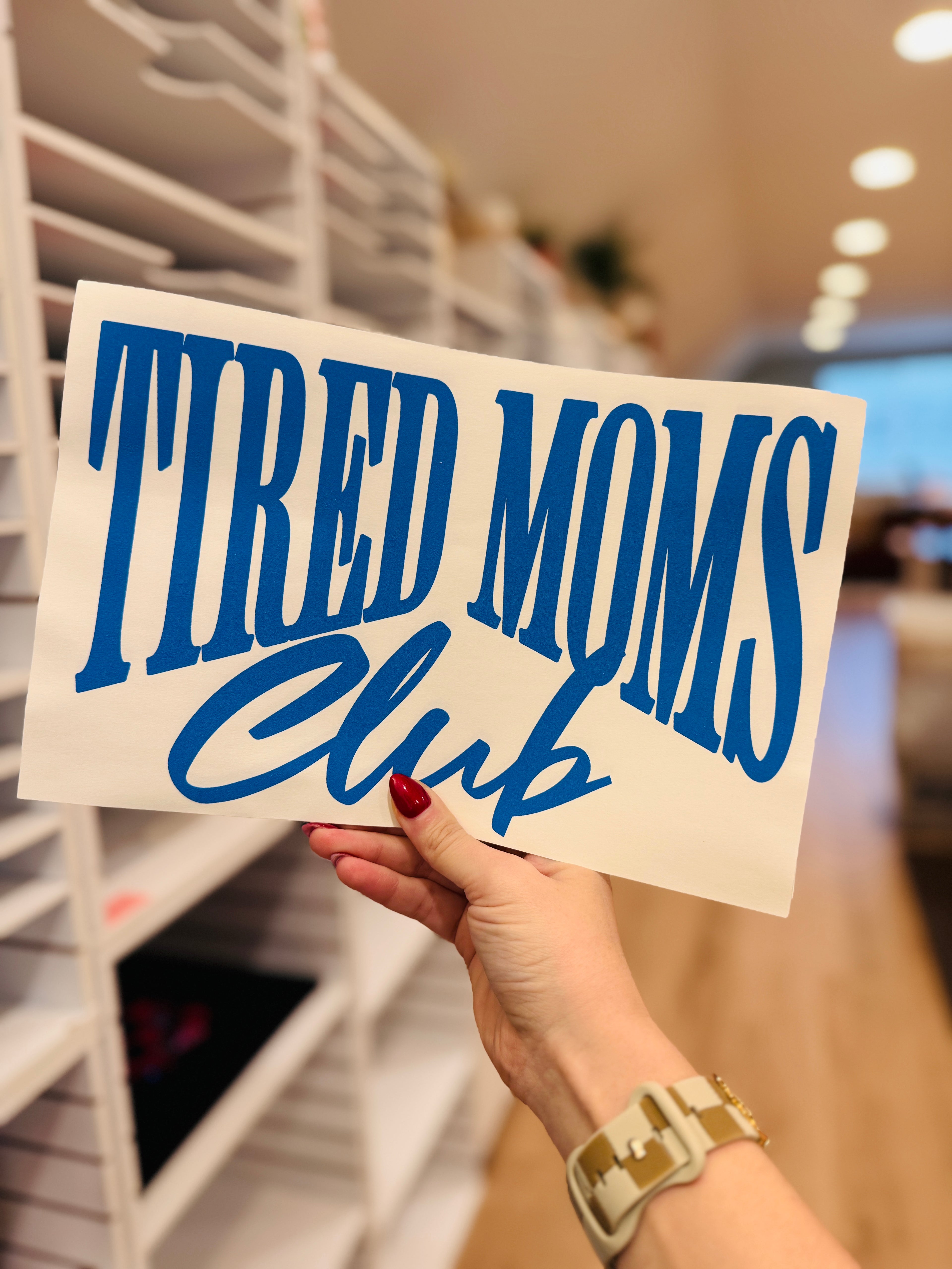 Tired Moms Club