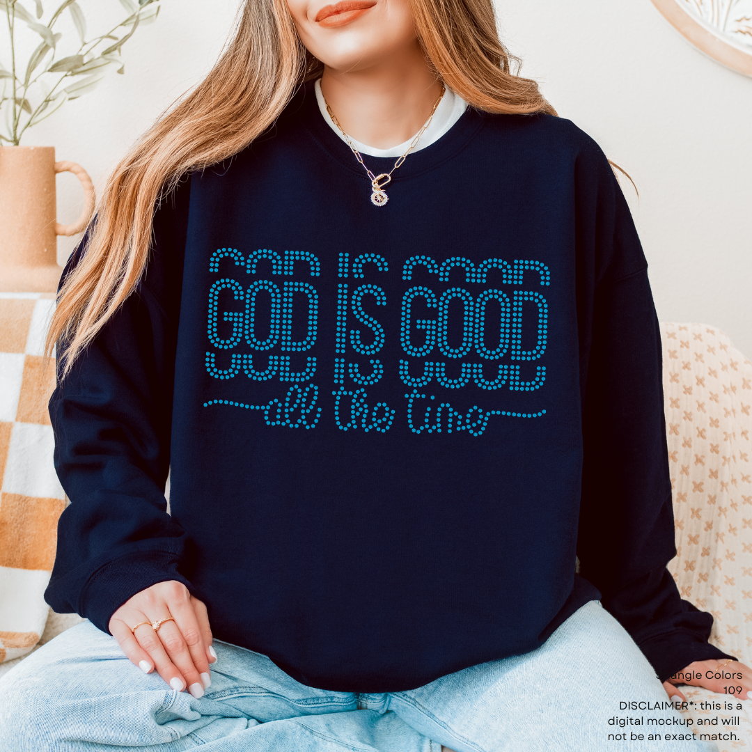 God is Good All the Time SPANGLES TRANSFER
