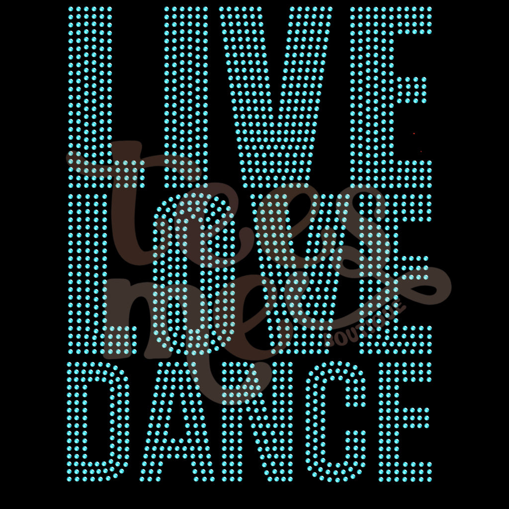 Live Love Dance RHINESTONE TRANSFER