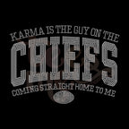 Karma is the Guy on the Chiefs RHINESTONE TRANSFER