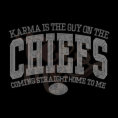 Karma is the Guy on the Chiefs RHINESTONE TRANSFER