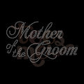 Mother of the Groom SS10 RHINESTONE TRANSFER