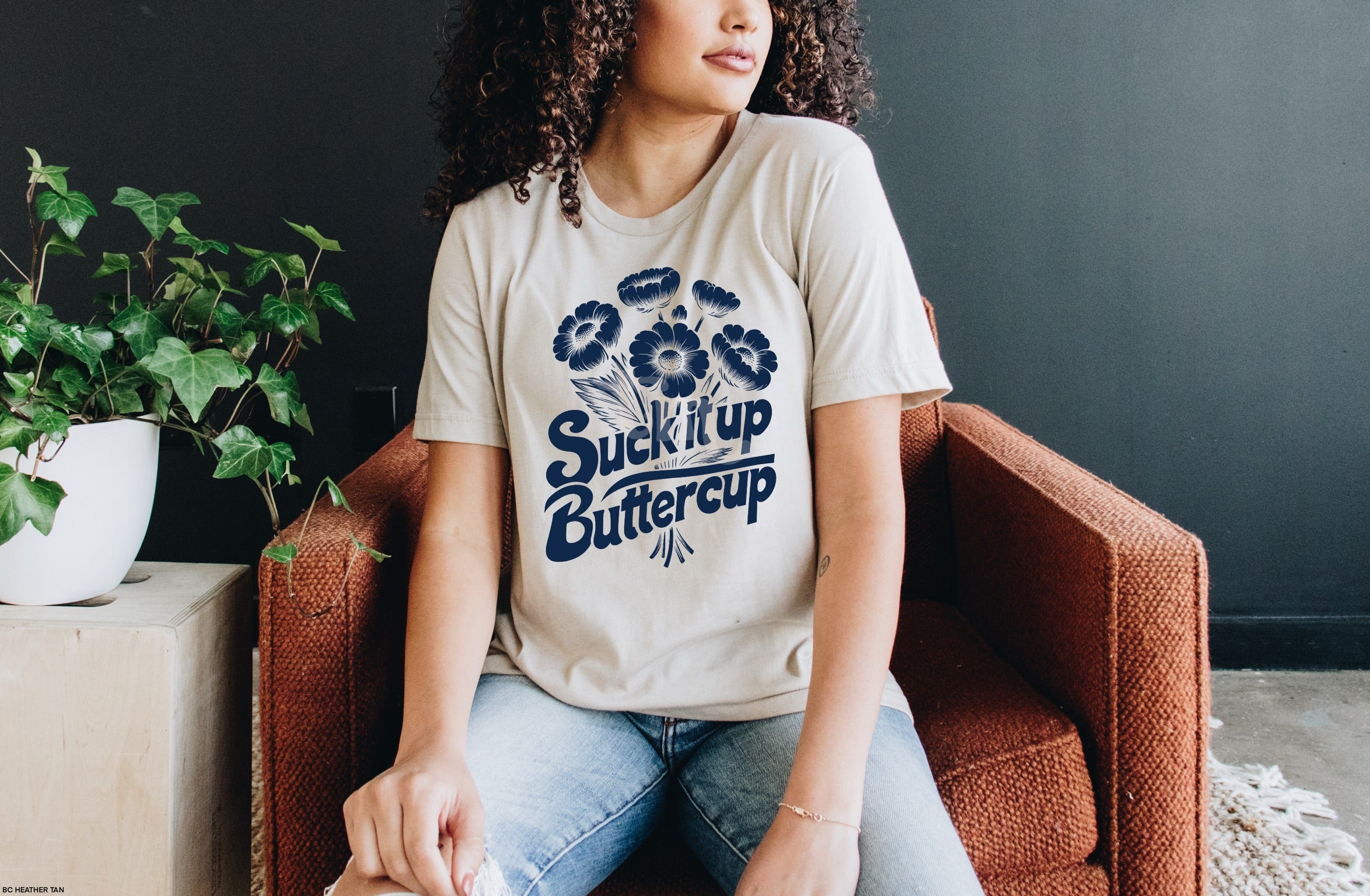 Suck It Up Buttercup NAVY INK