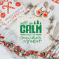 All is Calm Said No Teacher Ever KELLY GREEN INK