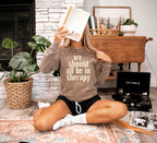 We Should All Be In Therapy BEIGE INK