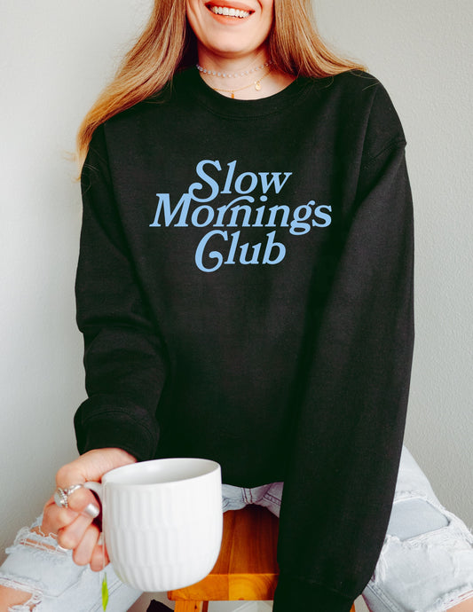 Slow Mornings Club LIGHT BLUE INK