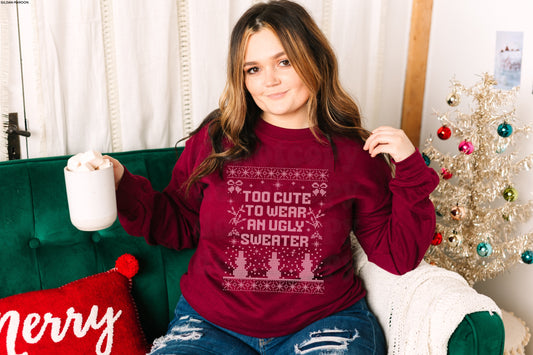 Too Cute To Wear An Ugly Sweater PINK INK