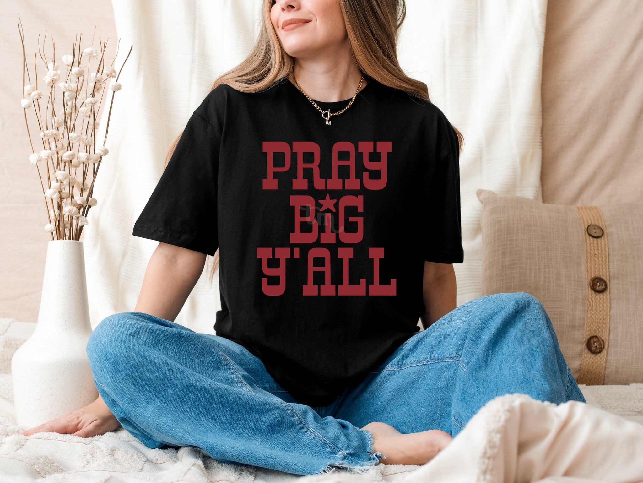Pray Big Y'all RED INK
