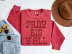 Pray Big Y'all RED INK