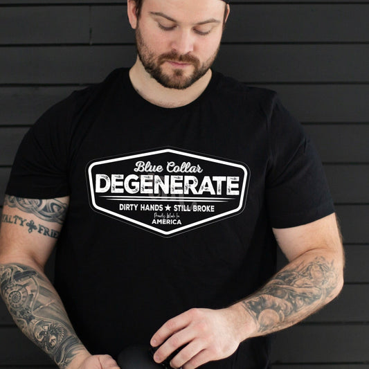Blue Collar Degenerate