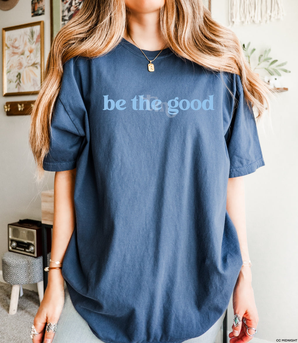 Be The Good LIGHT BLUE INK