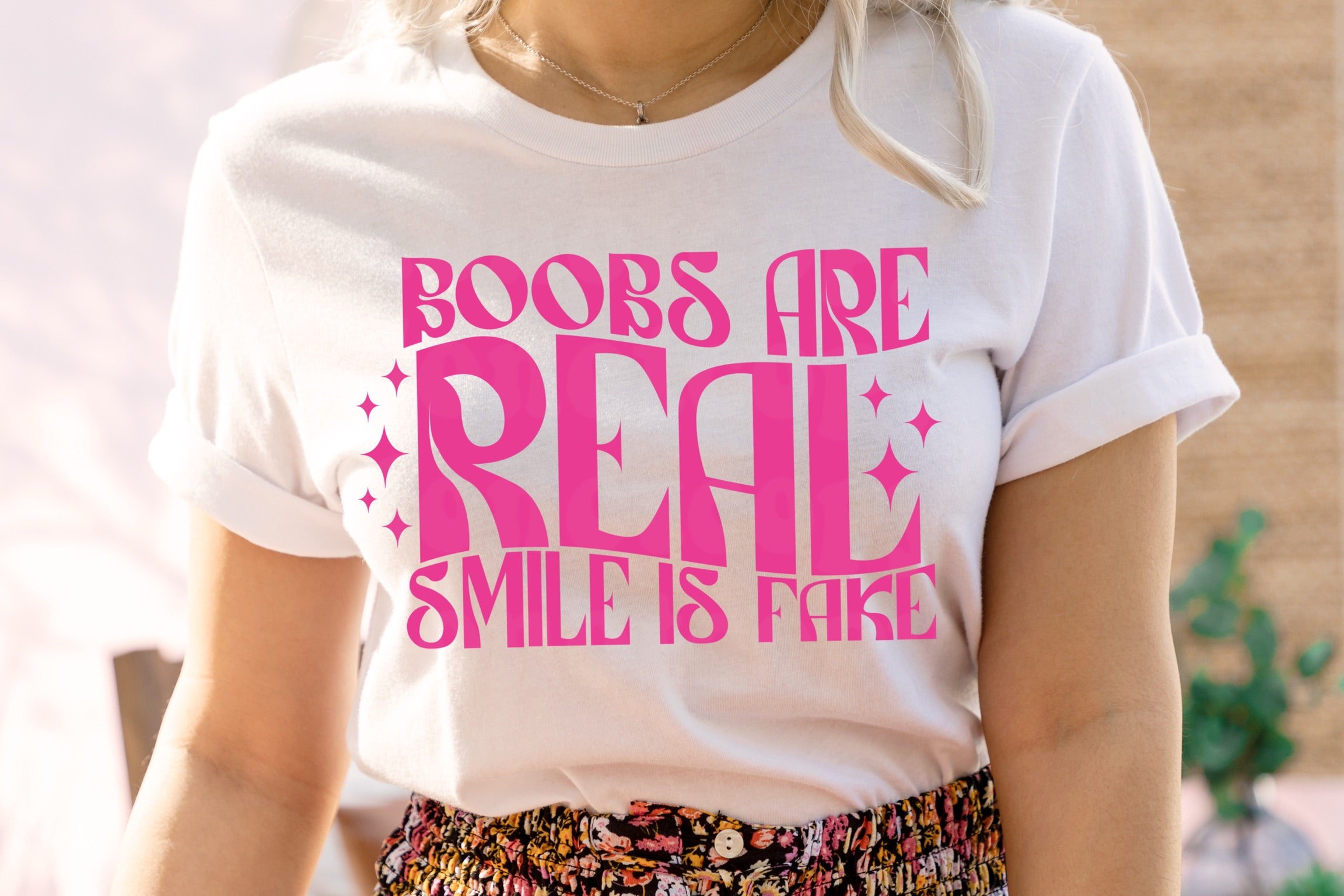 Boobs Real, Smile Fake HOT PINK INK