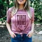 Tired Moms Club BURGUNDY INK