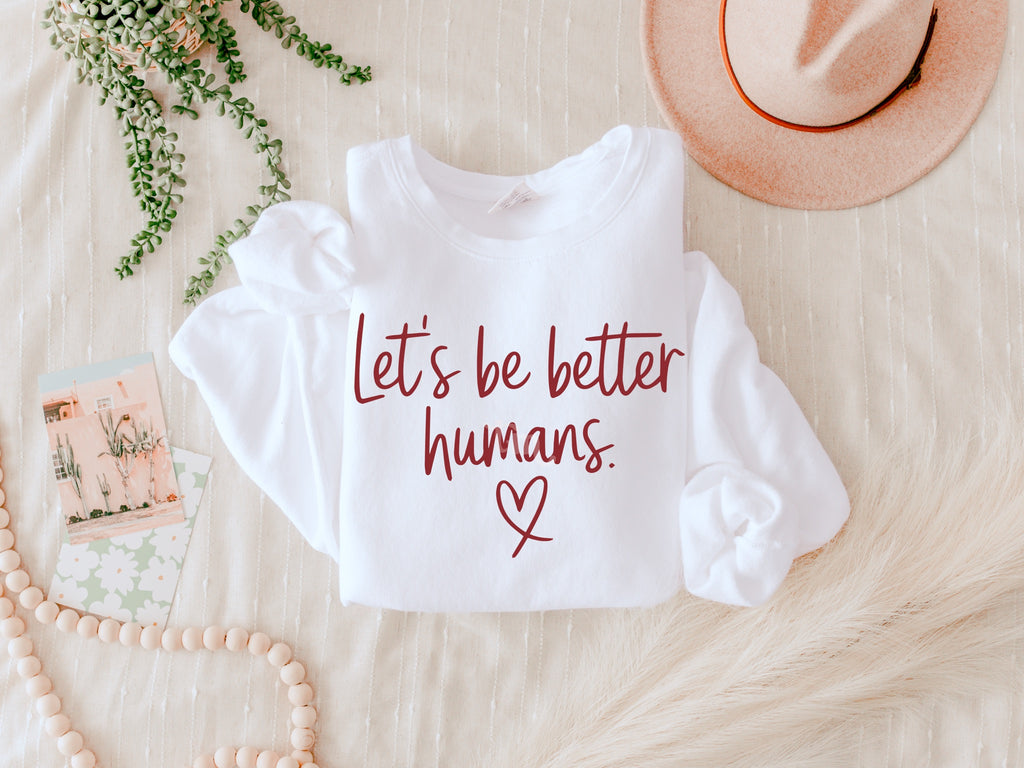 Let's Be Better Humans RED INK