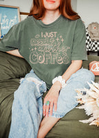 Just Need Another Coffee LIGHT TAN INK