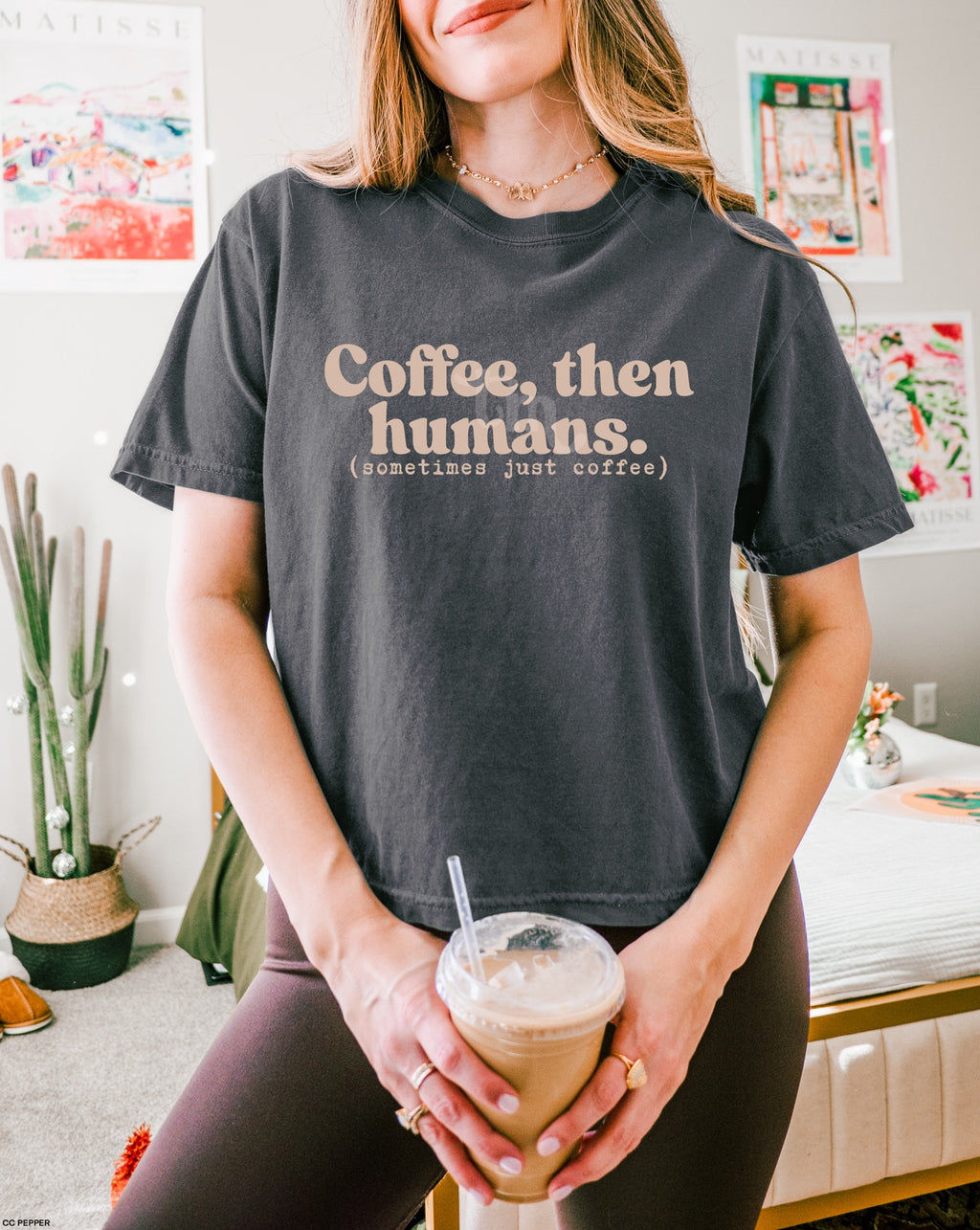 Coffee Then Humans LIGHT TAN INK