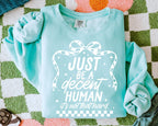 Just Be a Decent Human