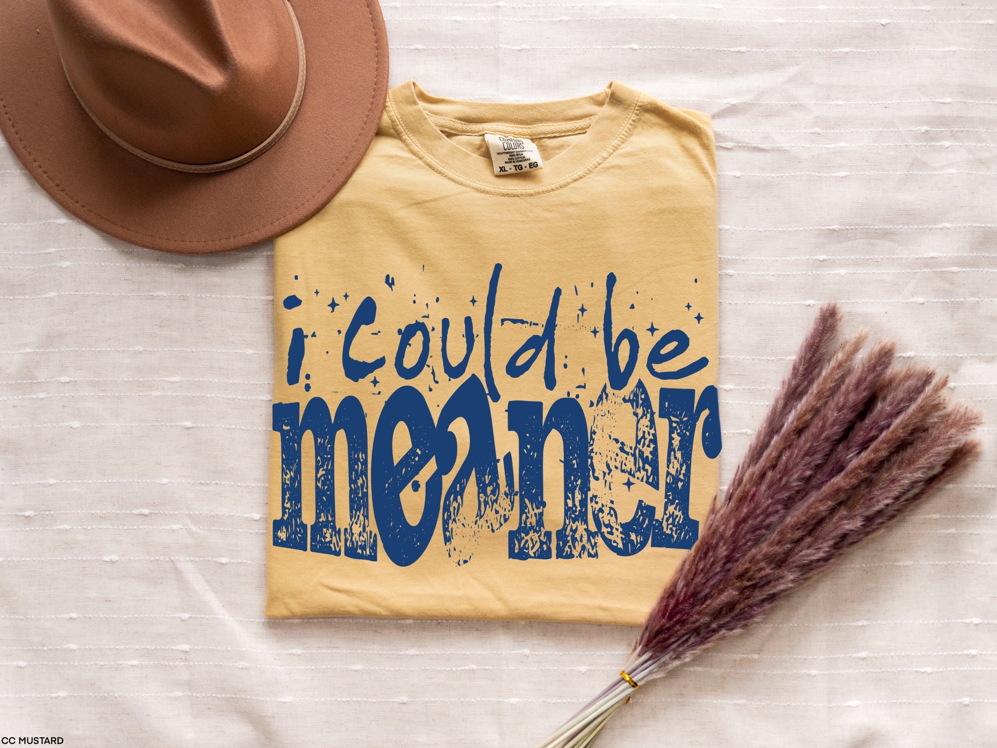 I Could Be Meaner ROYAL INK