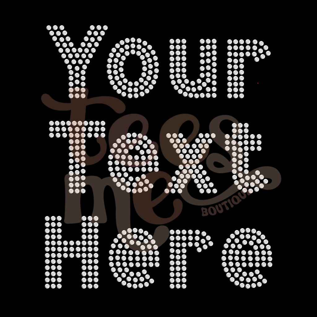 Custom Rhinestone Text CRYSTAL Rhinestone Transfer - Block Letter Font 1 Color