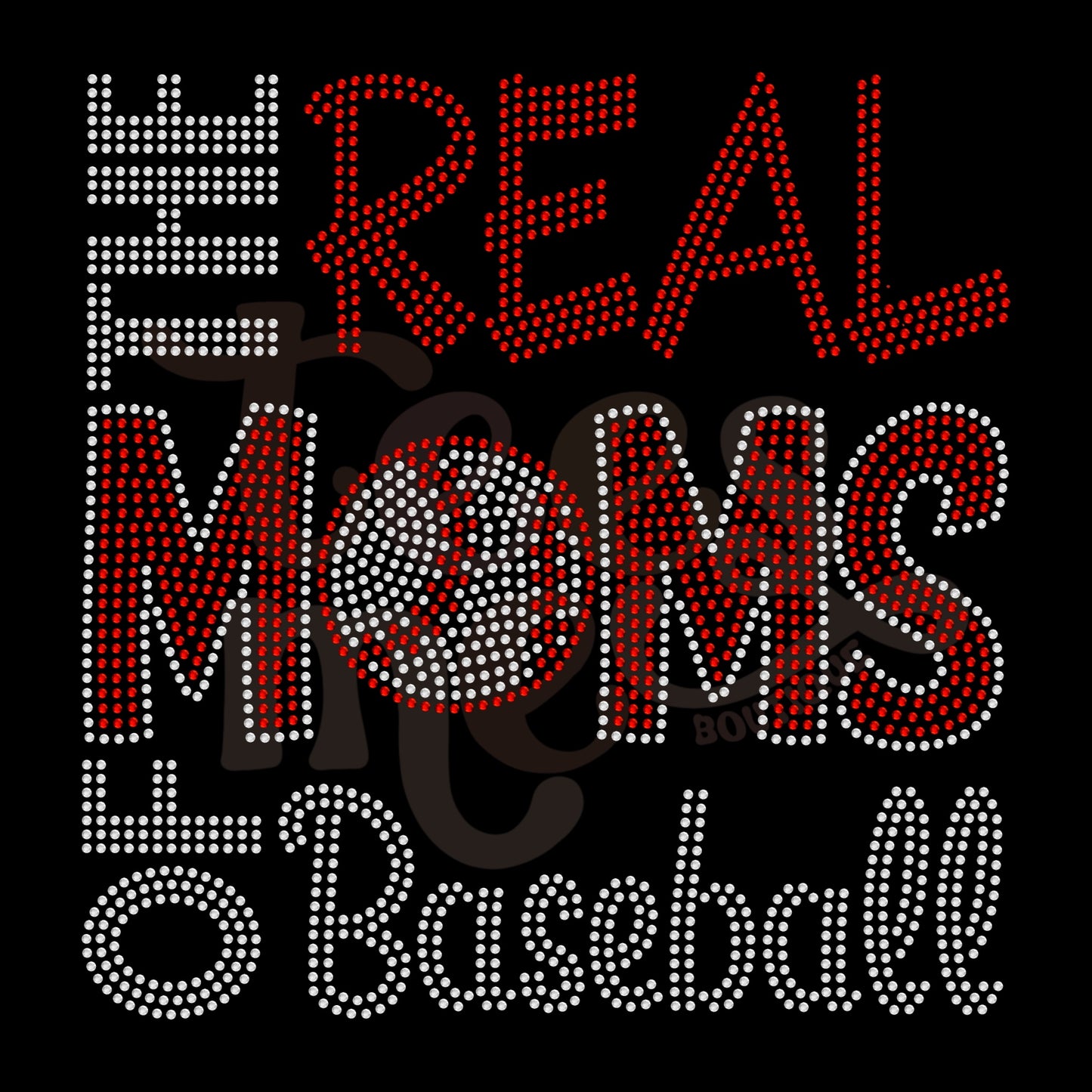 The Real Moms of Baseball RHINESTONE TRANSFER