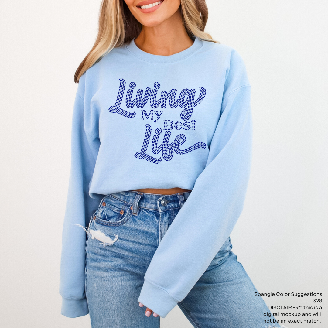 READY TO SHIP // Living My Best Life SPANGLE TRANSFER c. 328