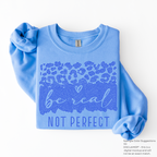 Be Real Not Perfect SPANGLES TRANSFER