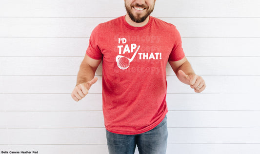 I’d Tap That